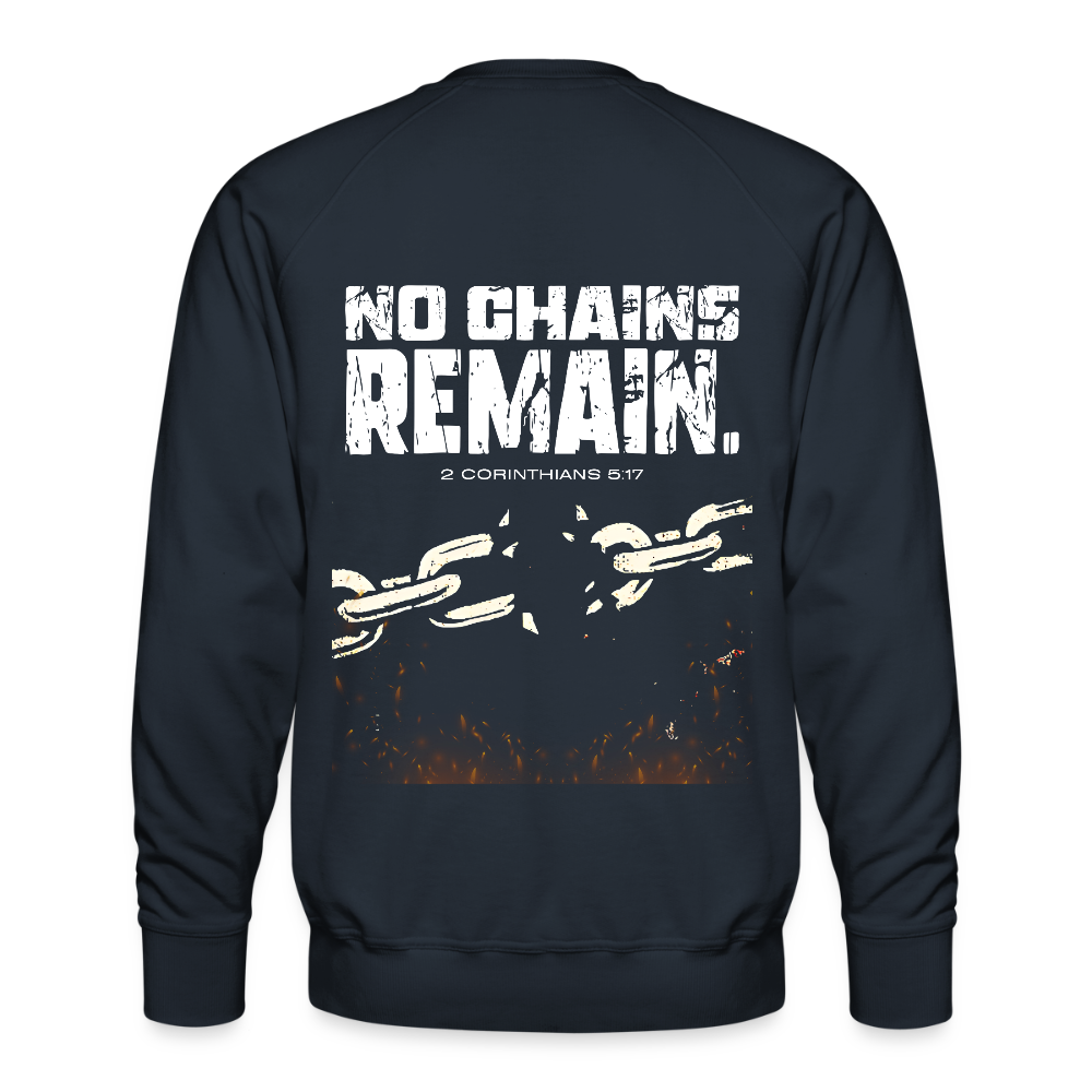 NO CHAINS REMAIN – Unisex Sweatshirt - navy