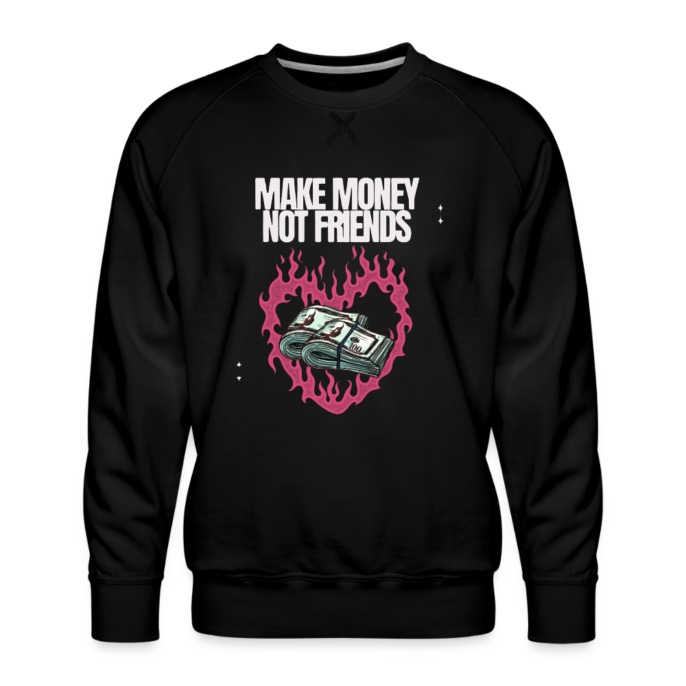 Make Money Not Friends Unisex Sweatshirt – Relentless Classics - black