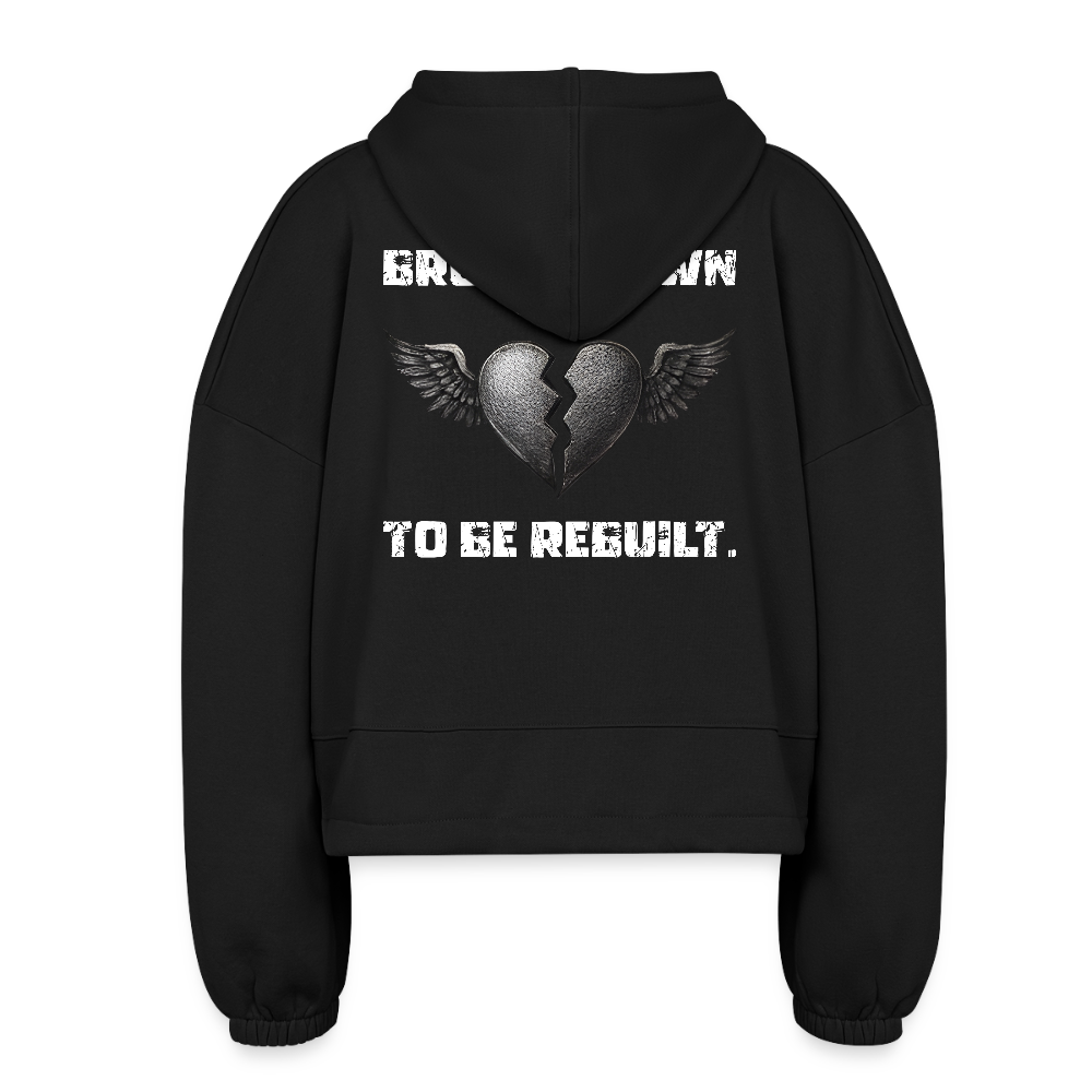 BROKEN TO BE REBUILT – Women’s Cropped Hoodie - black