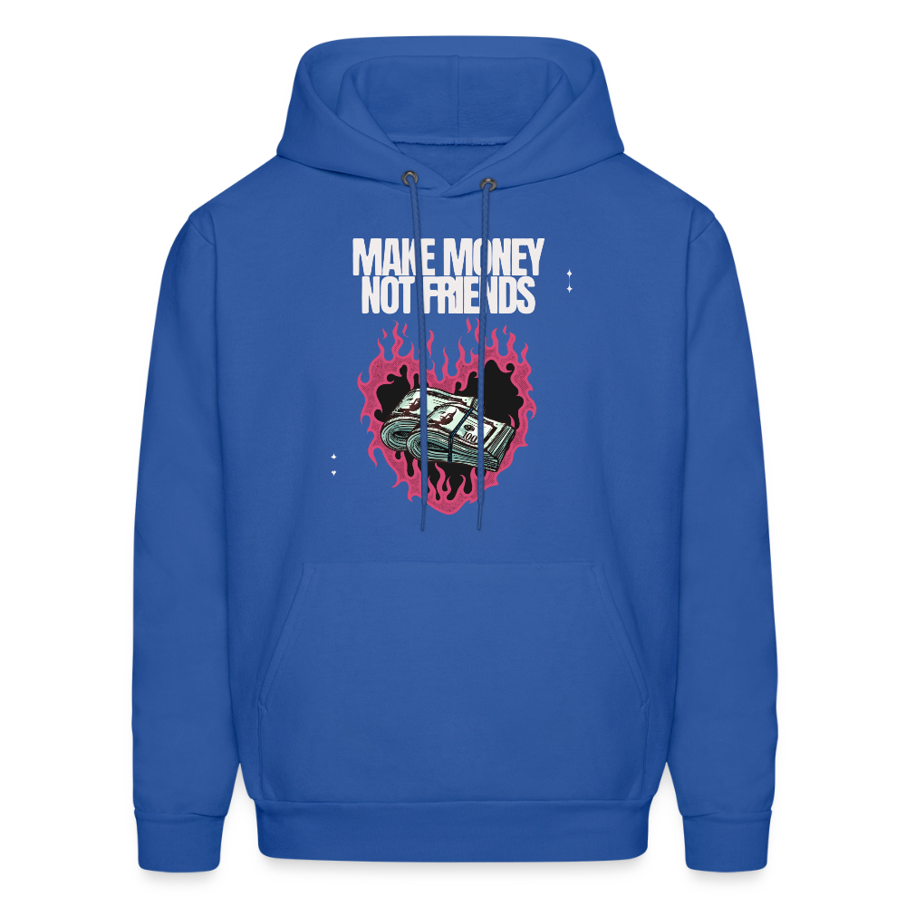 Make Money Not Friends Unisex Hoodie – Relentless Classics - royal blue
